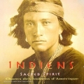 Sacred Spirit - Indiens Sacred Spirit - Indiens